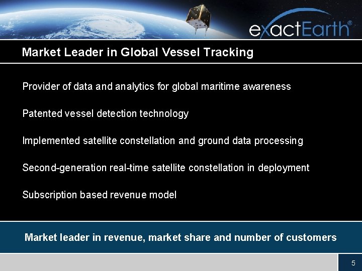 Market Leader in Global Vessel Tracking Provider of data and analytics for global maritime