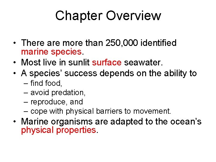 Chapter Overview • There are more than 250, 000 identified marine species. • Most Chapter Overview • There are more than 250, 000 identified marine species. • Most