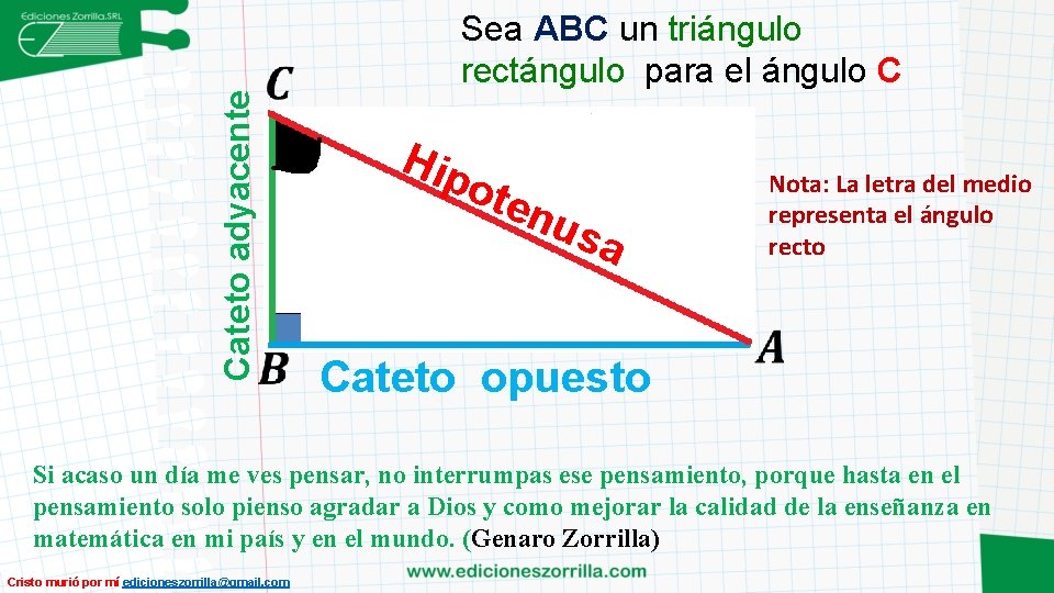 Cateto adyacente Sea ABC un triángulo rectángulo para el ángulo C Hip ote nus