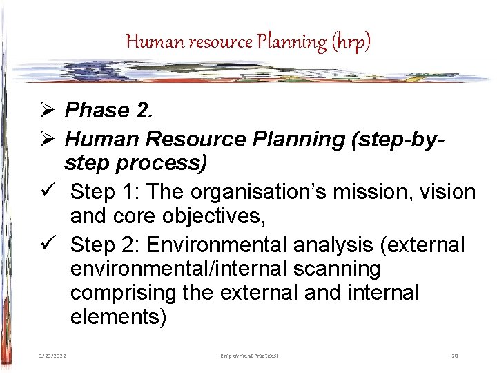 Human resource Planning (hrp) Ø Phase 2. Ø Human Resource Planning (step by step