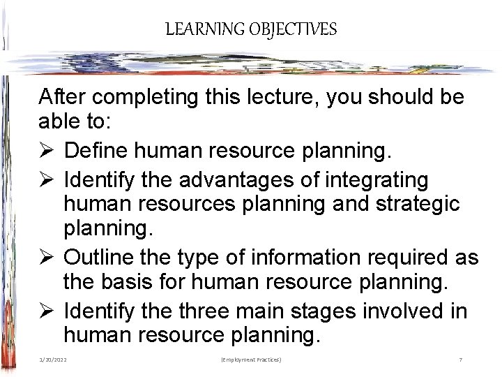 LEARNING OBJECTIVES After completing this lecture, you should be able to: Ø Define human