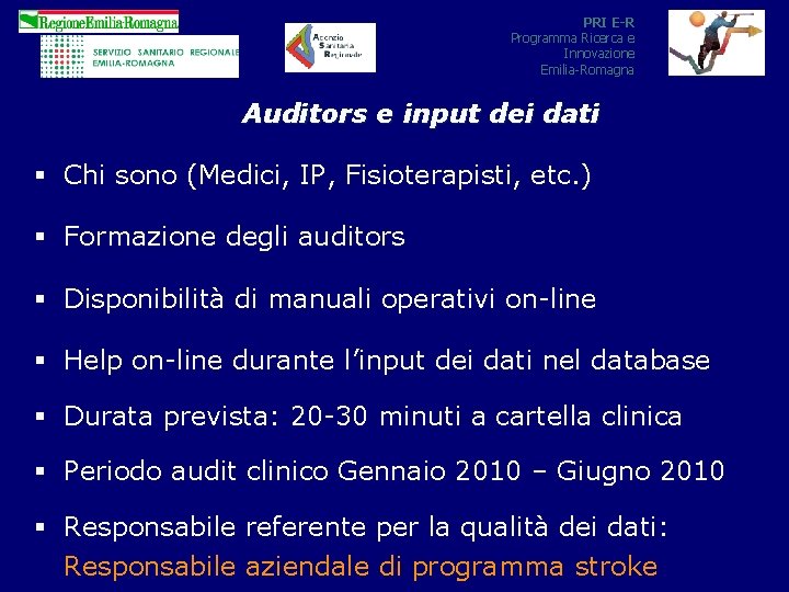 PRI E-R Programma Ricerca e Innovazione Emilia-Romagna Auditors e input dei dati § Chi