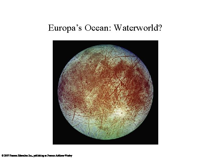 Europa’s Ocean: Waterworld? 