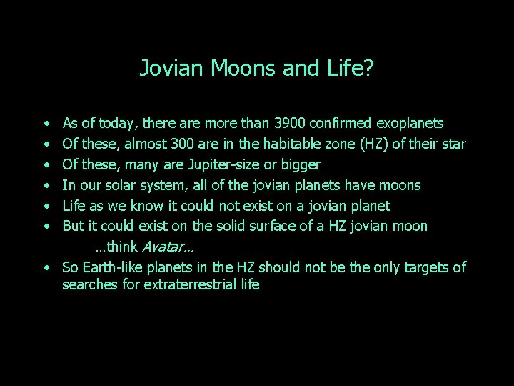 Jovian Moons and Life? • • • As of today, there are more than