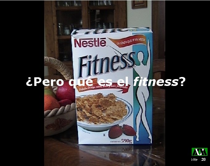 ¿Pero qué es el fitness? Vite 20 