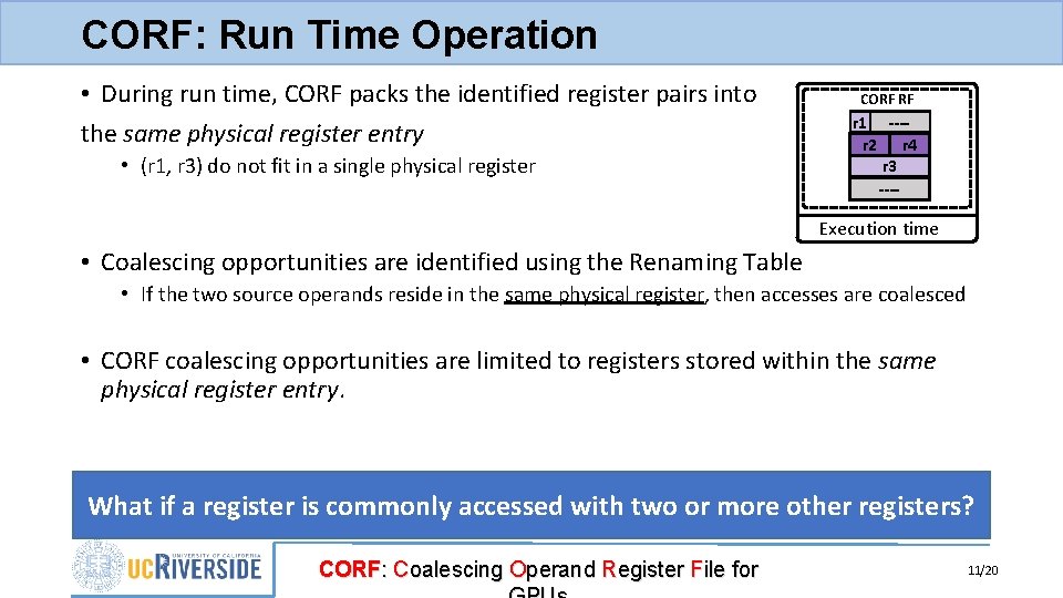 CORF: Run Time Operation • During run time, CORF packs the identified register pairs