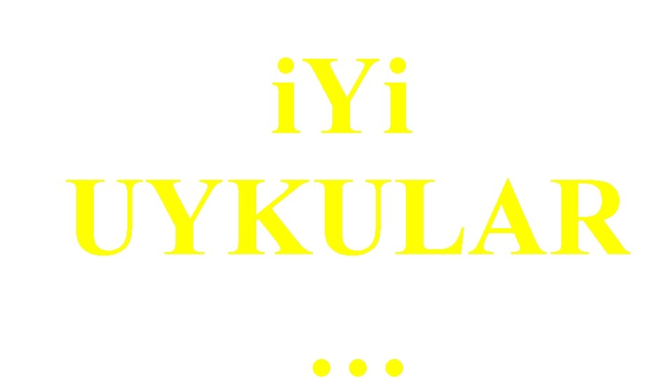 i. Yi UYKULAR … 