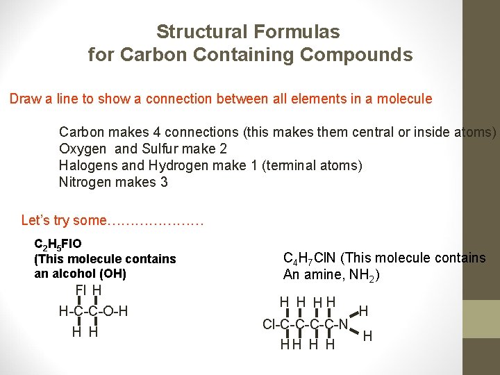 Structural Formulas for Carbon Containing Compounds Draw a line to show a connection between