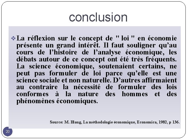 conclusion v. La réflexion sur le concept de " loi " en économie présente