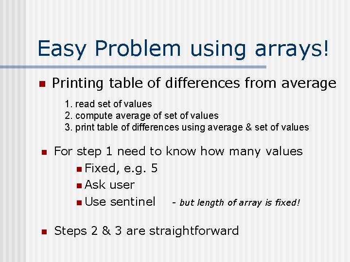 Easy Problem using arrays! n Printing table of differences from average 1. read set