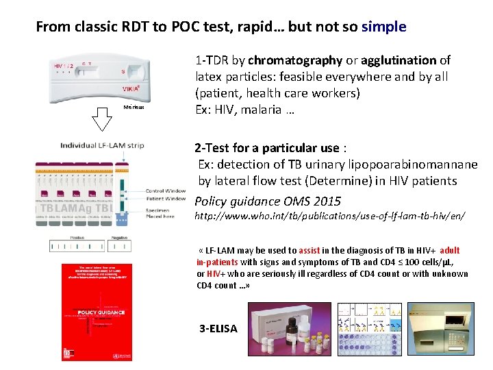 From classic RDT to POC test, rapid… but not so simple Mérieux 1 -TDR
