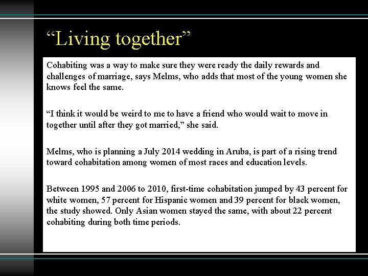 “Living together” Cohabiting was a way to make sure they were ready the daily
