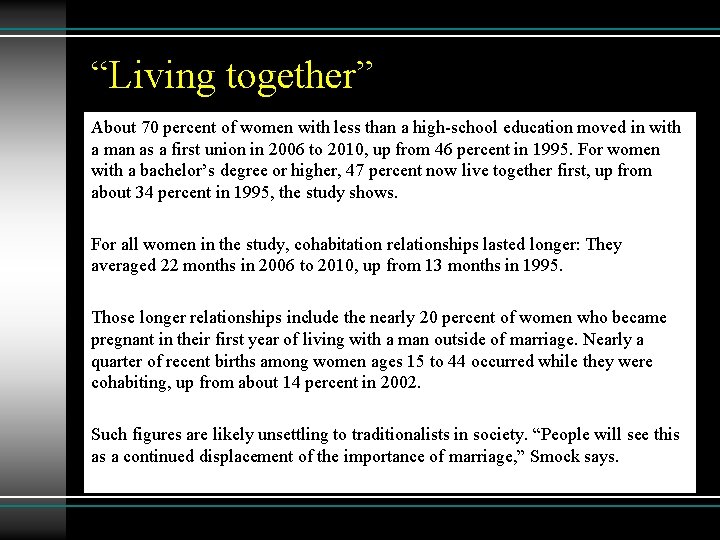“Living together” About 70 percent of women with less than a high-school education moved