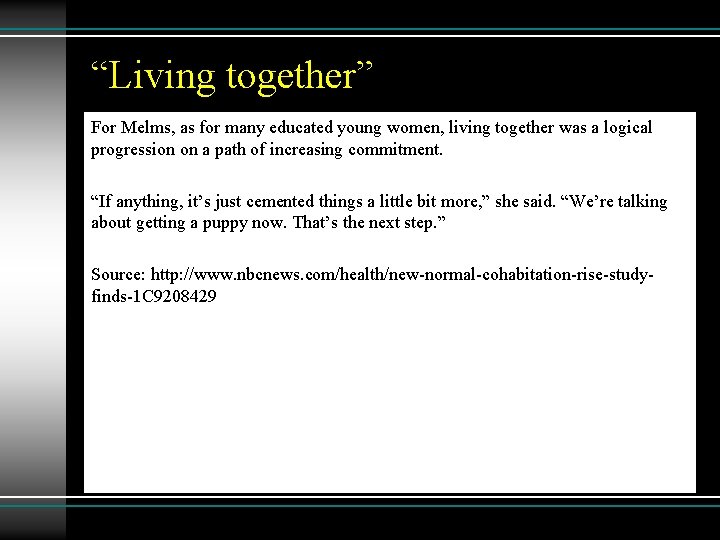 “Living together” For Melms, as for many educated young women, living together was a