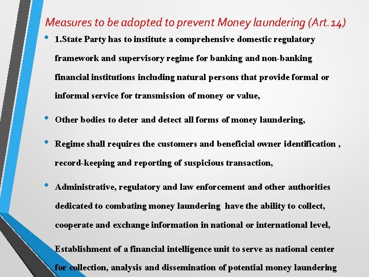 Measures to be adopted to prevent Money laundering (Art. 14) • 1. State Party