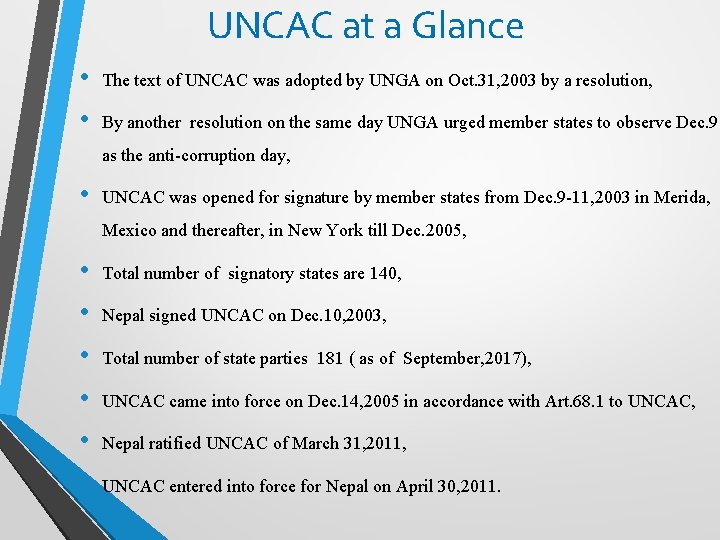 UNCAC at a Glance • The text of UNCAC was adopted by UNGA on