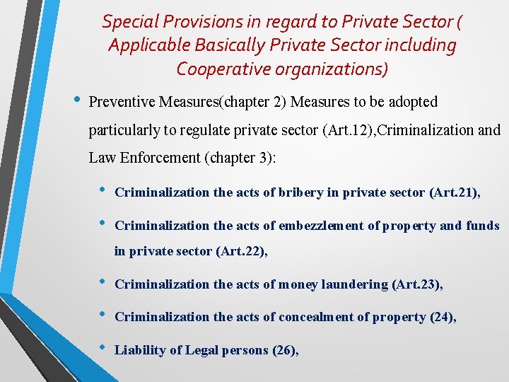 Special Provisions in regard to Private Sector ( Applicable Basically Private Sector including Cooperative