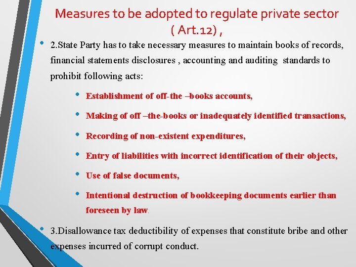  • Measures to be adopted to regulate private sector ( Art. 12) ,