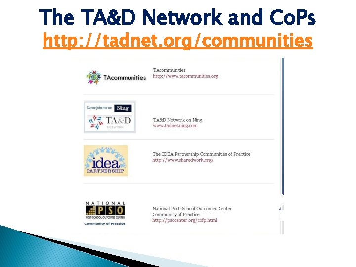 The TA&D Network and Co. Ps http: //tadnet. org/communities 