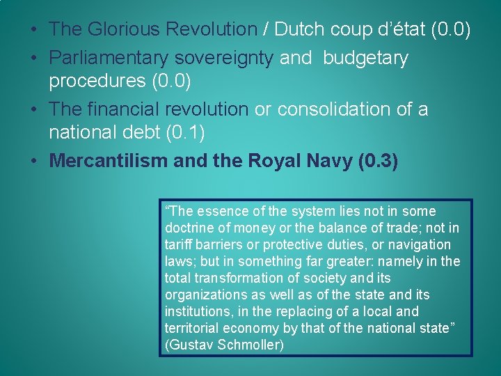  • The Glorious Revolution / Dutch coup d’état (0. 0) • Parliamentary sovereignty