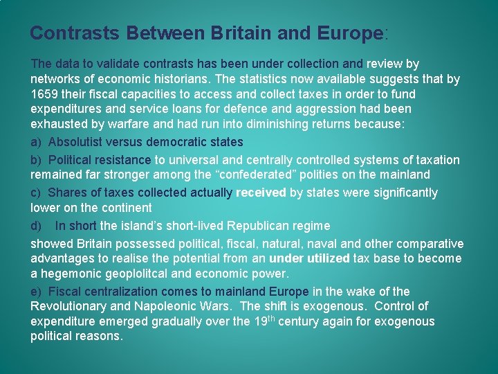 Contrasts Between Britain and Europe: The data to validate contrasts has been under collection