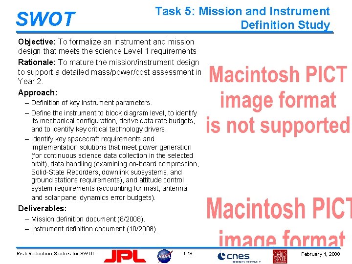SWOT Task 5: Mission and Instrument Definition Study Objective: To formalize an instrument and