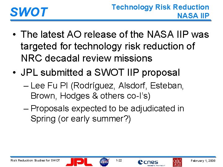 SWOT Technology Risk Reduction NASA IIP • The latest AO release of the NASA
