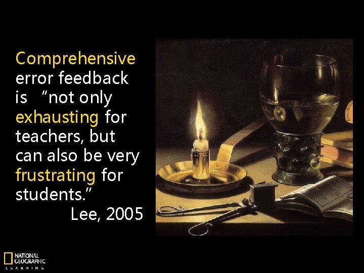 Comprehensive error feedback is “not only exhausting for teachers, but can also be very