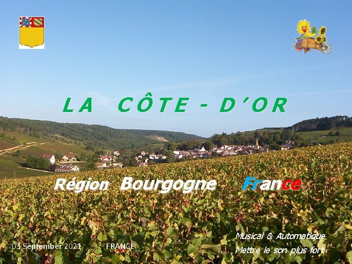 LA CÔTE - D’OR Région Bourgogne 03 September 2021 FRANCE France Musical & Automatique