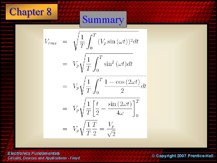 Chapter 8 Electronics Fundamentals Circuits, Devices and Applications - Floyd Summary © Copyright 2007
