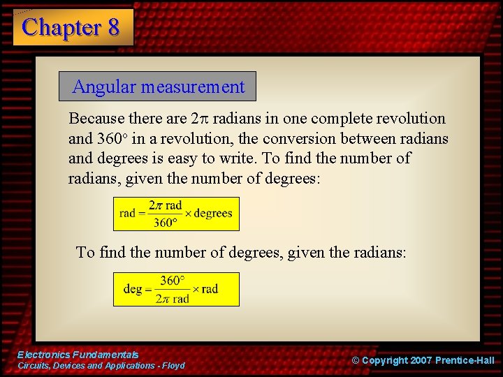 Chapter 8 Angular measurement Because there are 2 p radians in one complete revolution