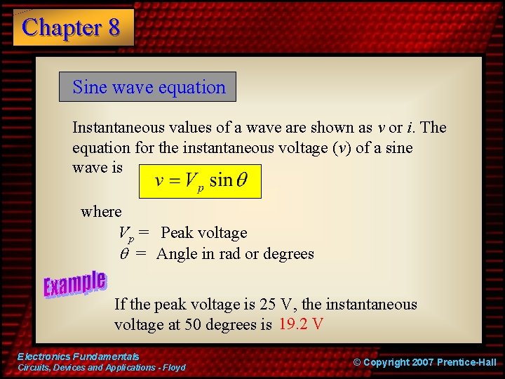 Chapter 8 Sine wave equation Instantaneous values of a wave are shown as v