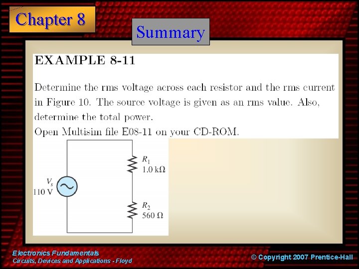 Chapter 8 Electronics Fundamentals Circuits, Devices and Applications - Floyd Summary © Copyright 2007
