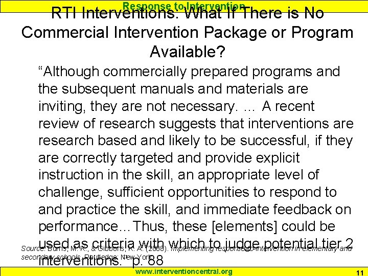 Response to Intervention RTI Interventions: What If There is No Commercial Intervention Package or