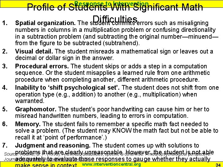 Response to Intervention 1. Profile of Students With Significant Math Difficulties Spatial organization. The