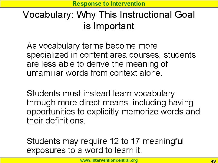 Response to Intervention Vocabulary: Why This Instructional Goal is Important As vocabulary terms become