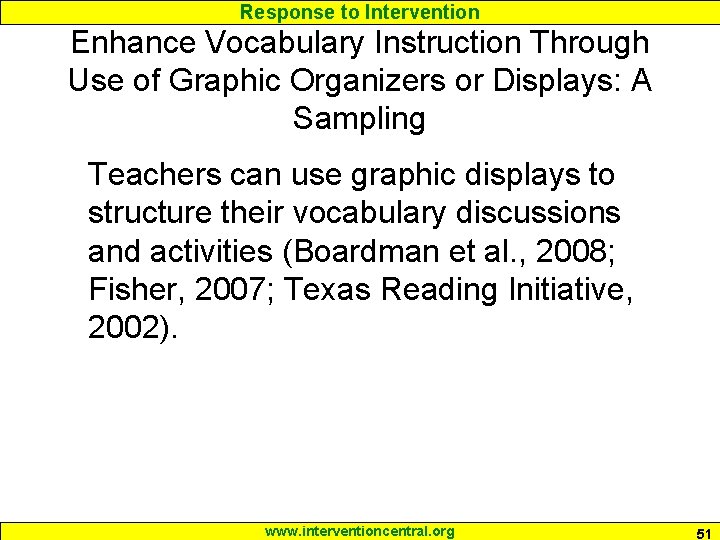 Response to Intervention Enhance Vocabulary Instruction Through Use of Graphic Organizers or Displays: A