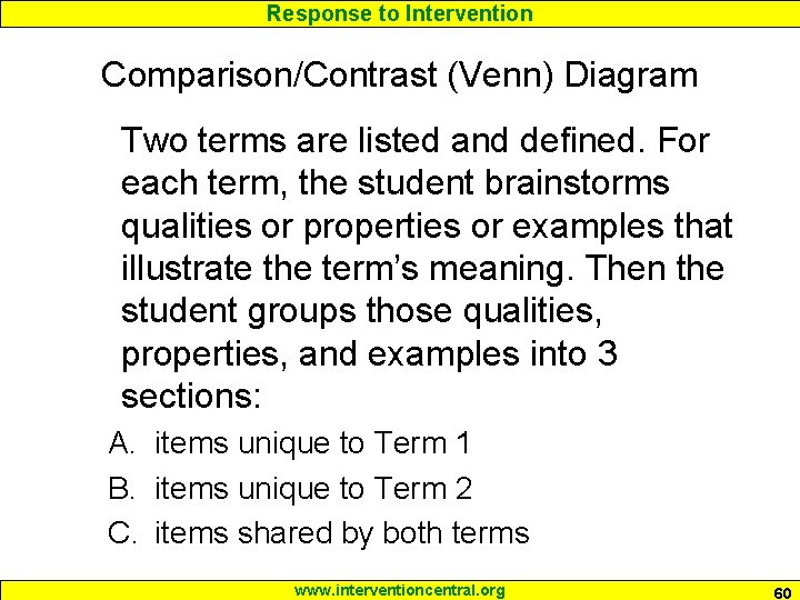 Response to Intervention Comparison/Contrast (Venn) Diagram Two terms are listed and defined. For each