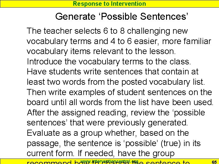 Response to Intervention Generate ‘Possible Sentences’ The teacher selects 6 to 8 challenging new
