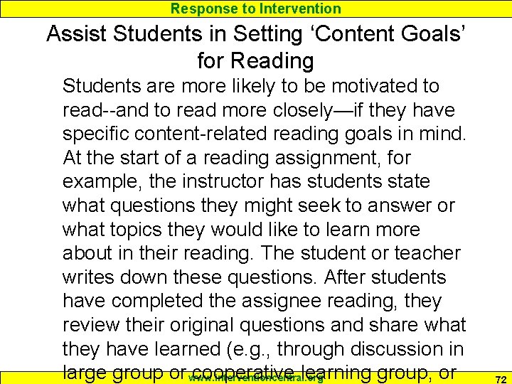 Response to Intervention Assist Students in Setting ‘Content Goals’ for Reading Students are more