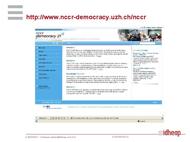 http: //www. nccr-democracy. uzh. ch/nccr | ©IDHEAP – Andreas. Ladner@idheap. unil. ch | |