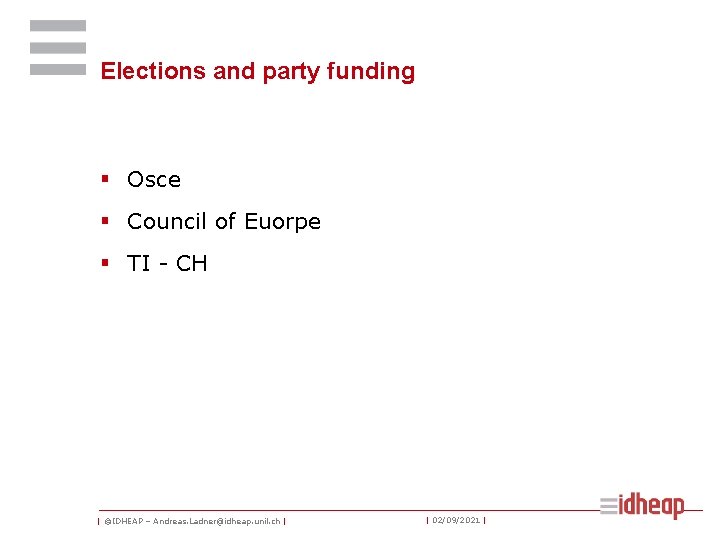 Elections and party funding § Osce § Council of Euorpe § TI - CH