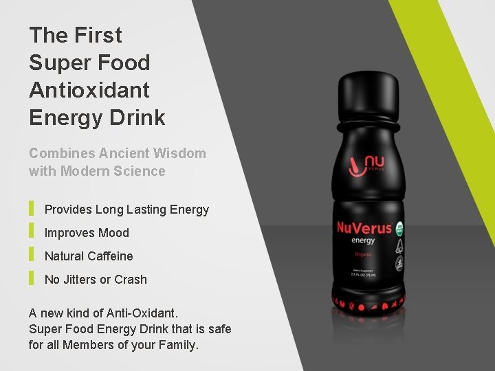 The First Super Food Antioxidant Energy Drink Combines Ancient Wisdom with Modern Science Provides