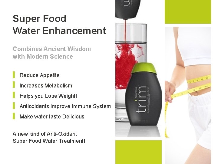 Super Food Water Enhancement Combines Ancient Wisdom with Modern Science Reduce Appetite Increases Metabolism