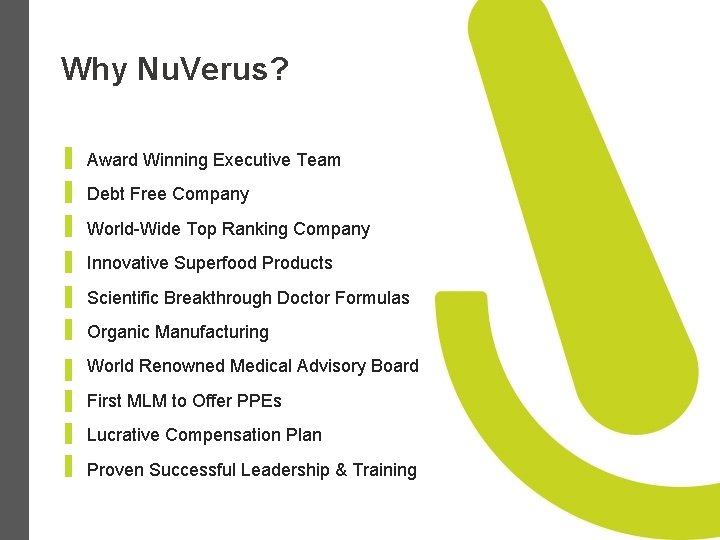 Why Nu. Verus? Award Winning Executive Team Debt Free Company World-Wide Top Ranking Company