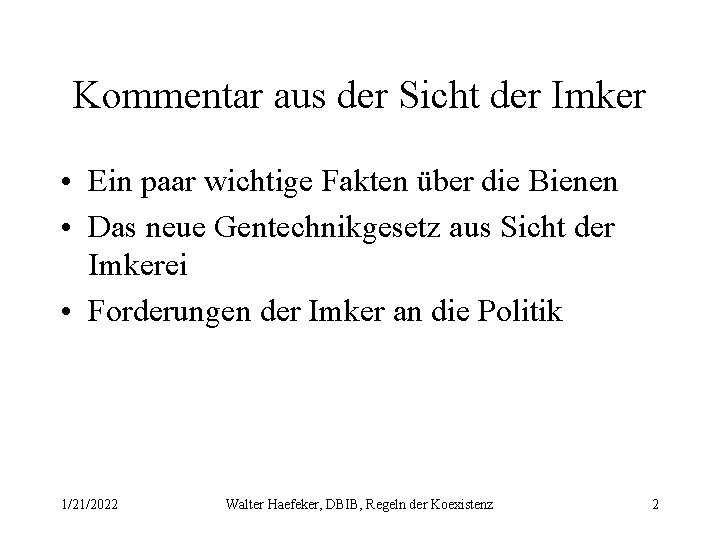 Kommentar aus der Sicht der Imker • Ein paar wichtige Fakten über die Bienen