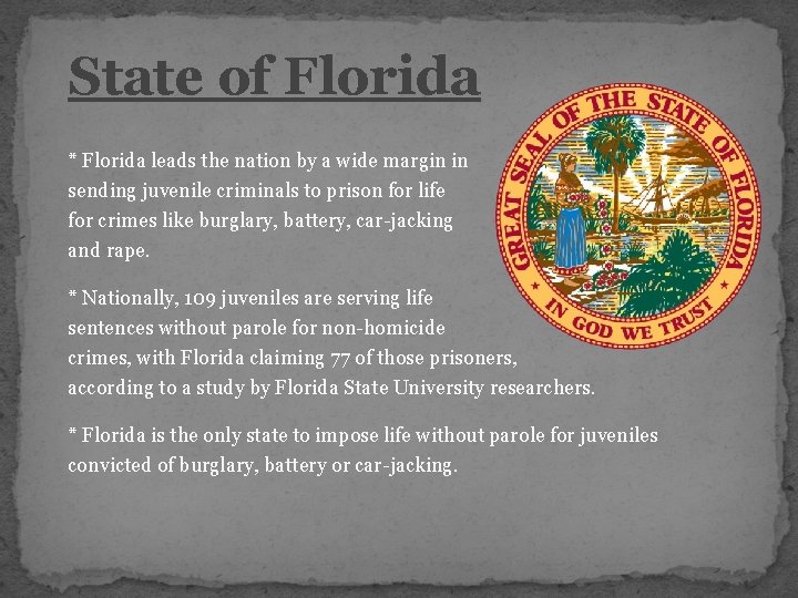 State of Florida * Florida leads the nation by a wide margin in sending State of Florida * Florida leads the nation by a wide margin in sending