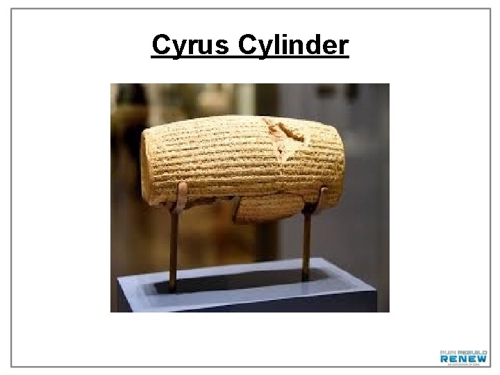Cyrus Cylinder 