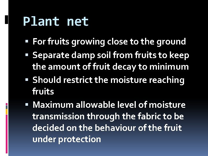 Plant net For fruits growing close to the ground Separate damp soil from fruits