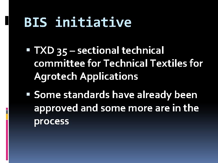 BIS initiative TXD 35 – sectional technical committee for Technical Textiles for Agrotech Applications